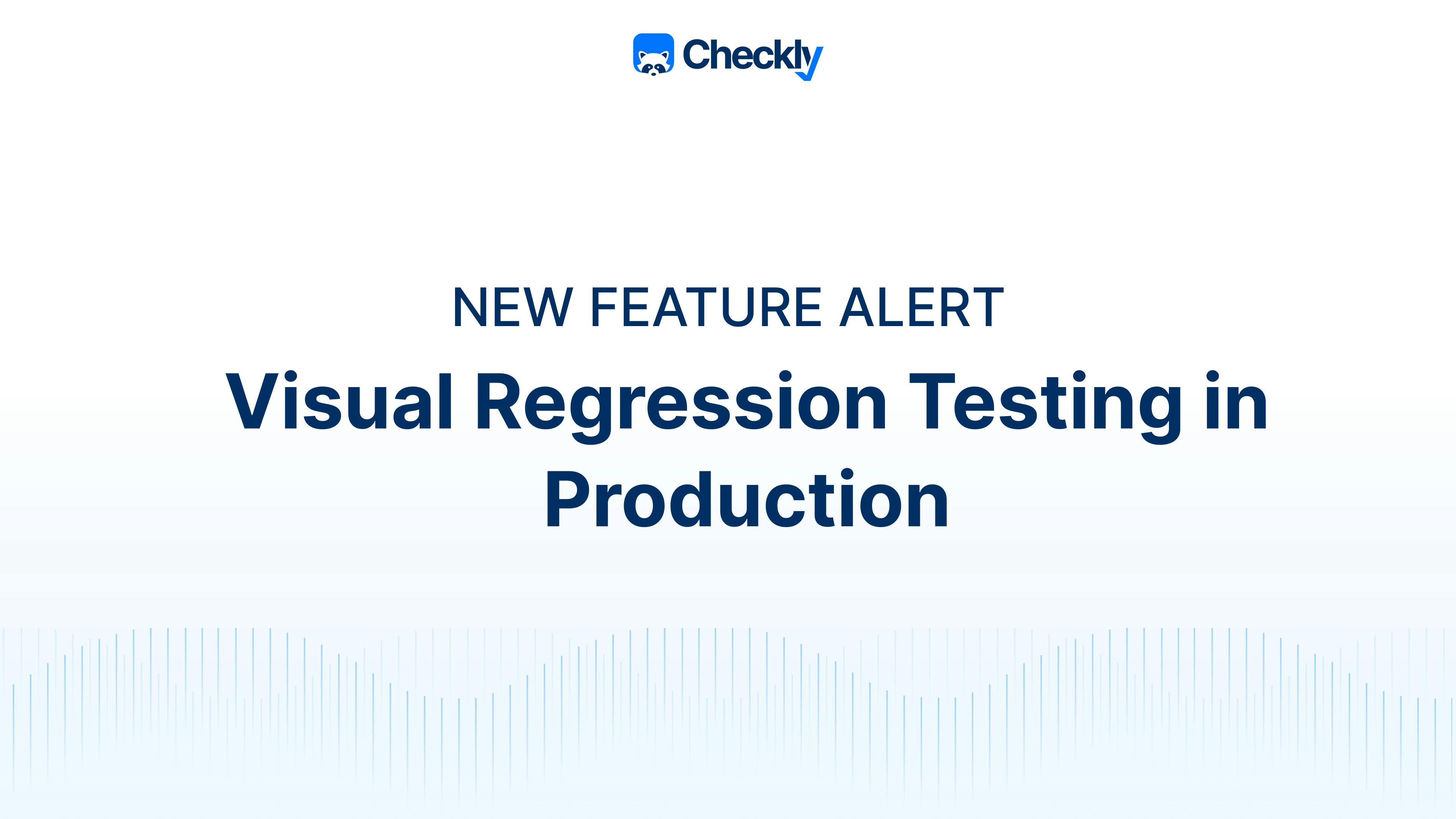 New Feature Alert: Visual Regression & Snapshot Testing