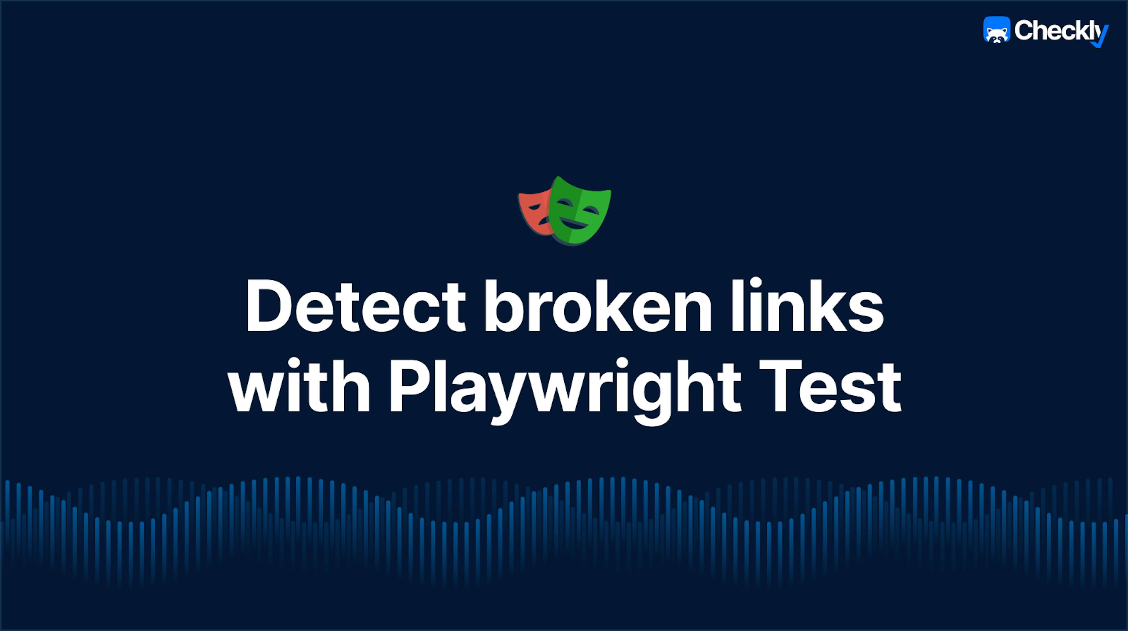 Detect broken links with Playwright Test