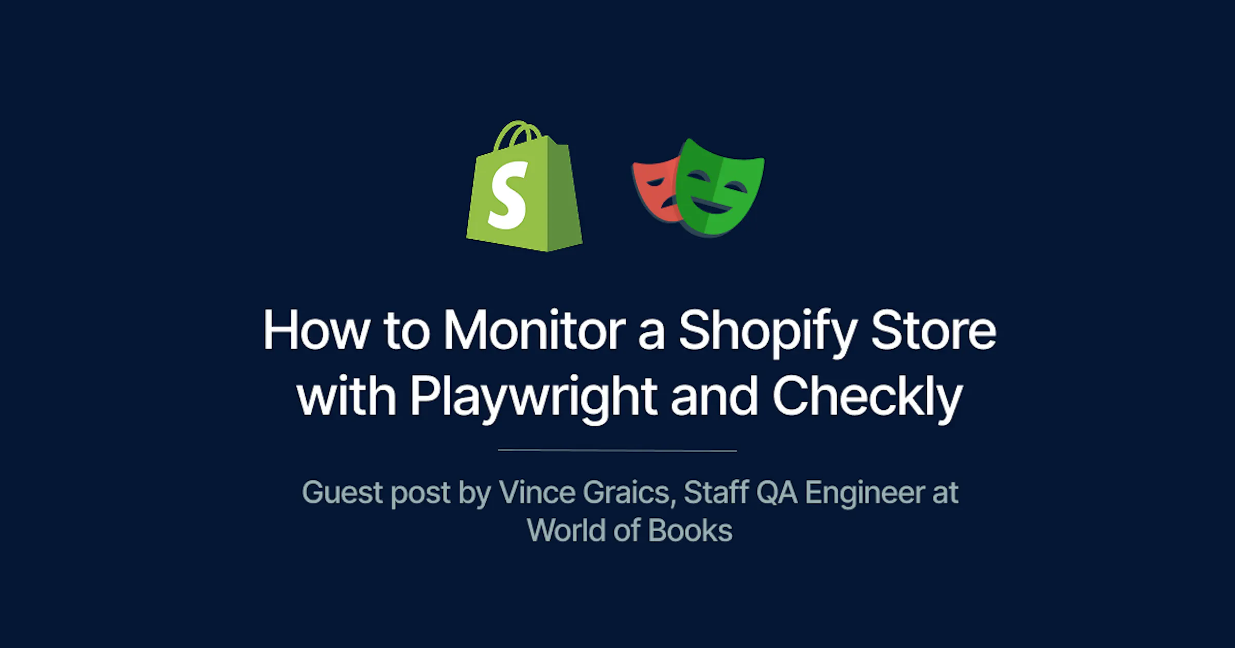 How to Monitor a Shopify Store with Playwright and Checkly