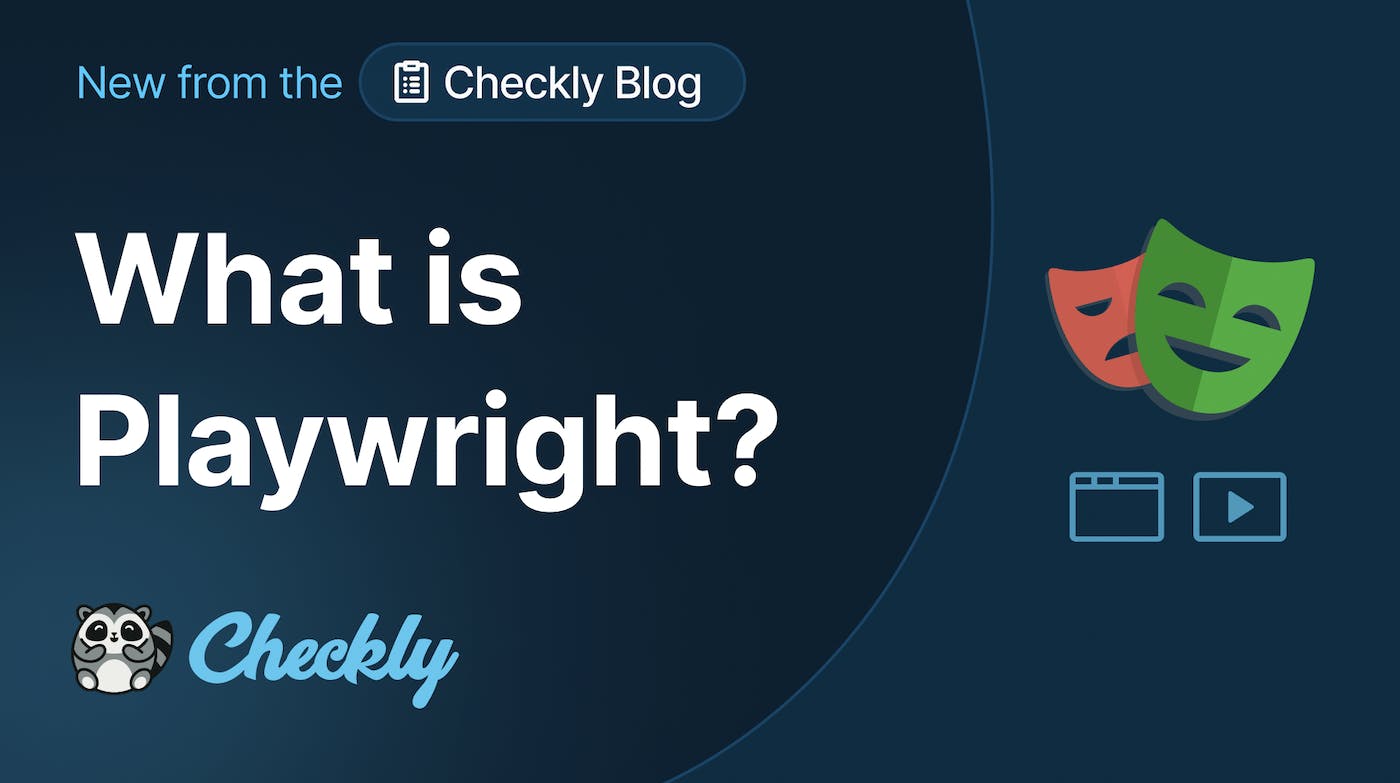 What is Playwright? An introduction to the Playwright web testing and automation framework.