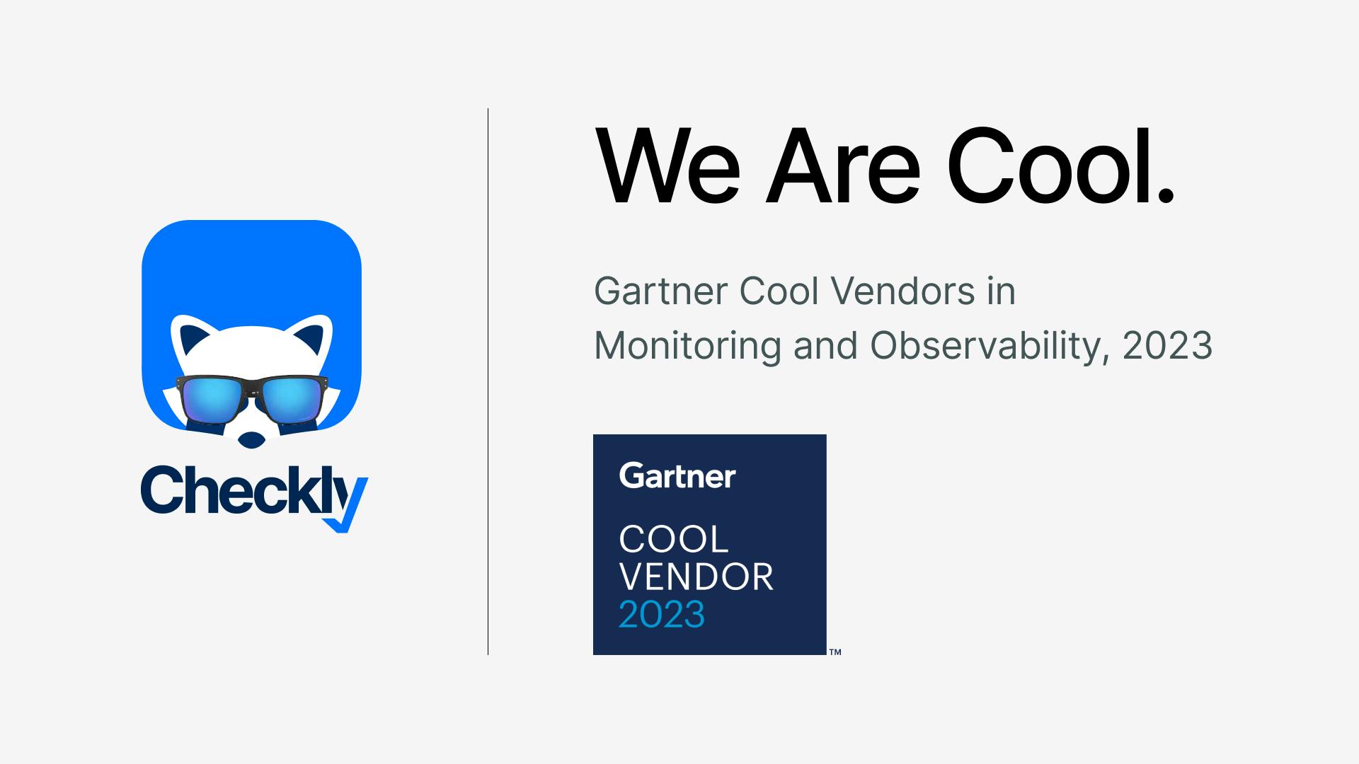 Checkly is part of Gartner®'s 2023 Cool Vendors in Monitoring and Observability: Where Awareness Meets Understanding
