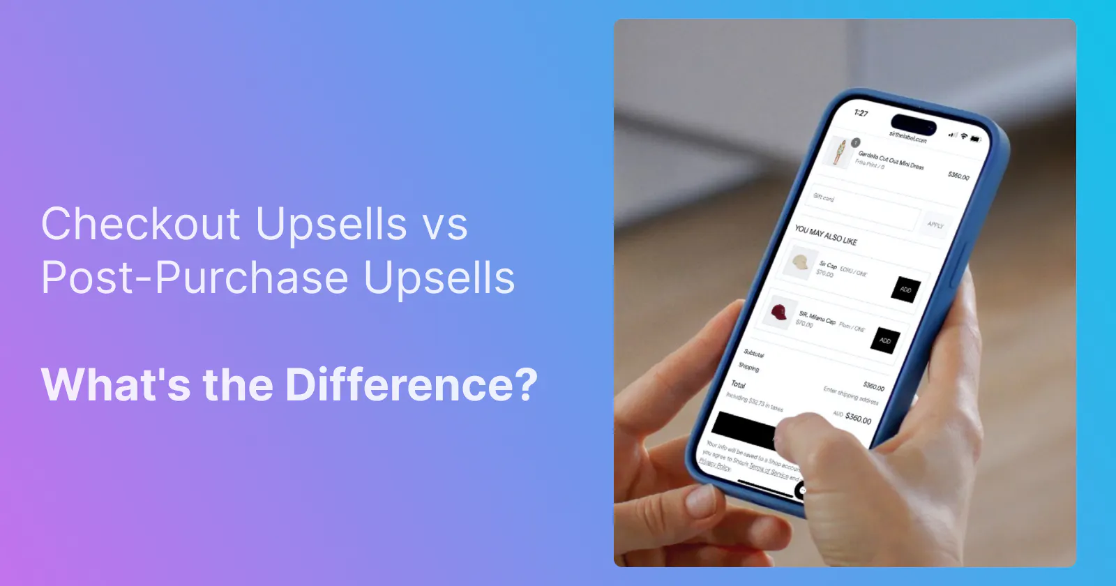 Checkout Upsells vs Post-Purchase Upsells: What's the Difference?