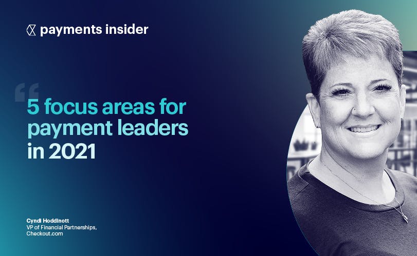 5 focus areas for payment leaders in 2021