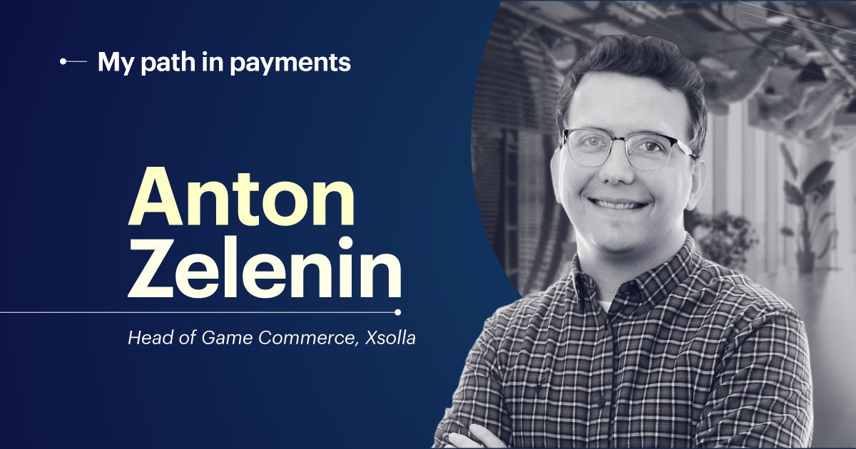 My Path In Payments With Anton Zelenin At Xsolla - why does roblox have xsolla now