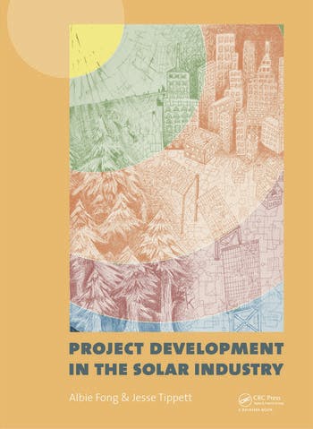 Project Development in the Solar Industry, by ALBERT FONG & JESSE TIPPETT