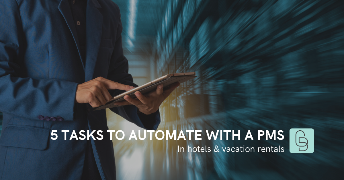 5 hotel tasks you can automate with a PMS