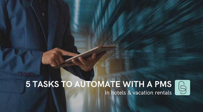 5 hotel tasks you can automate with a PMS