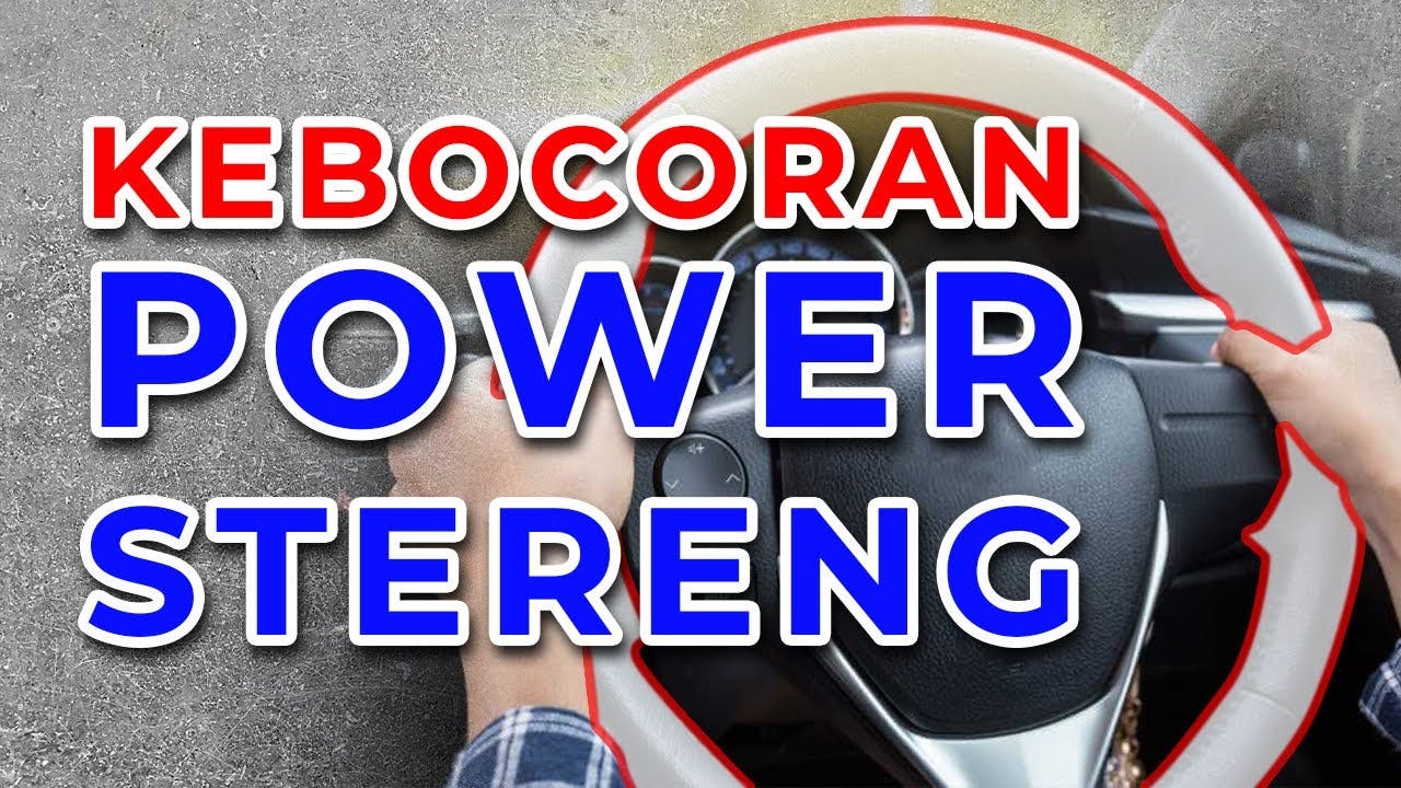Cikgu Kereta Kebocoran Power Steering Cara Mengatasinya