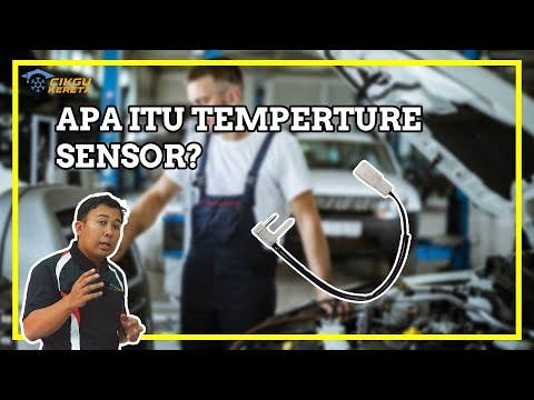 Fungsi thermistor / Temperature Sensor Kereta?