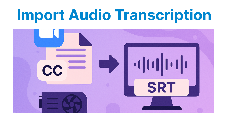 Update: Import Audio Transcription — Cincopa product update illustration