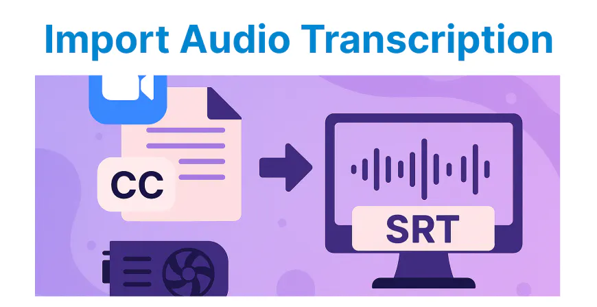 Update: Import Audio Transcription — Cincopa product update illustration