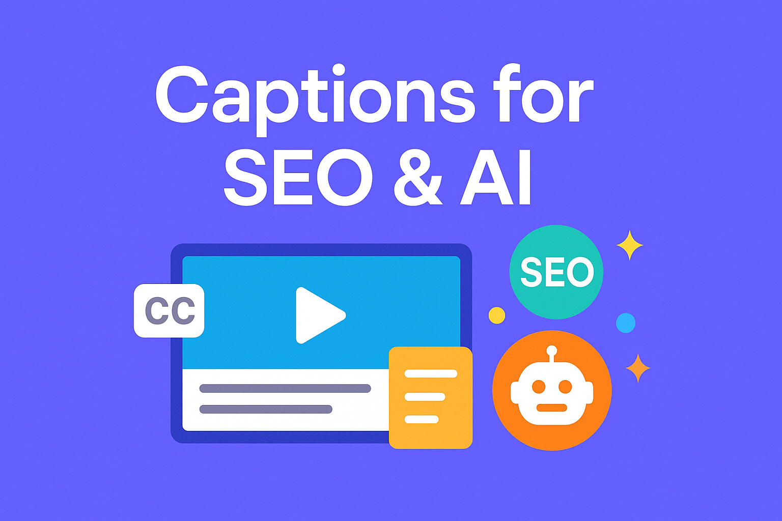Captions for SEO & AI — Cincopa product update illustration