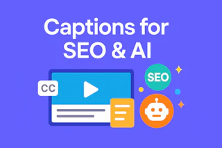 Captions for SEO & AI — Cincopa product update illustration