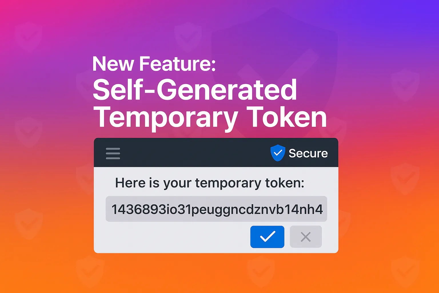 Self-generated temporary token v3 announcement