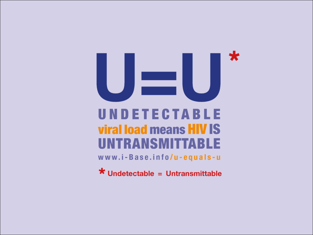 Undetectable = Untransmittable HIV awareness campaign