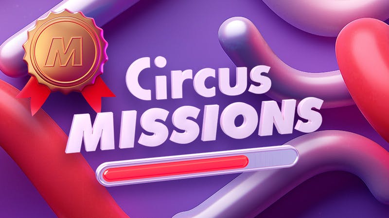 Complete our missions and win CASH, Boosts and spins
