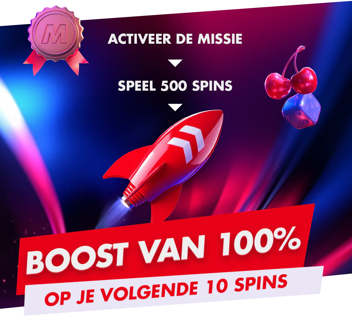 Speel 500 spins en ontgrendel een Boost van 100% op je volgende 10 spins