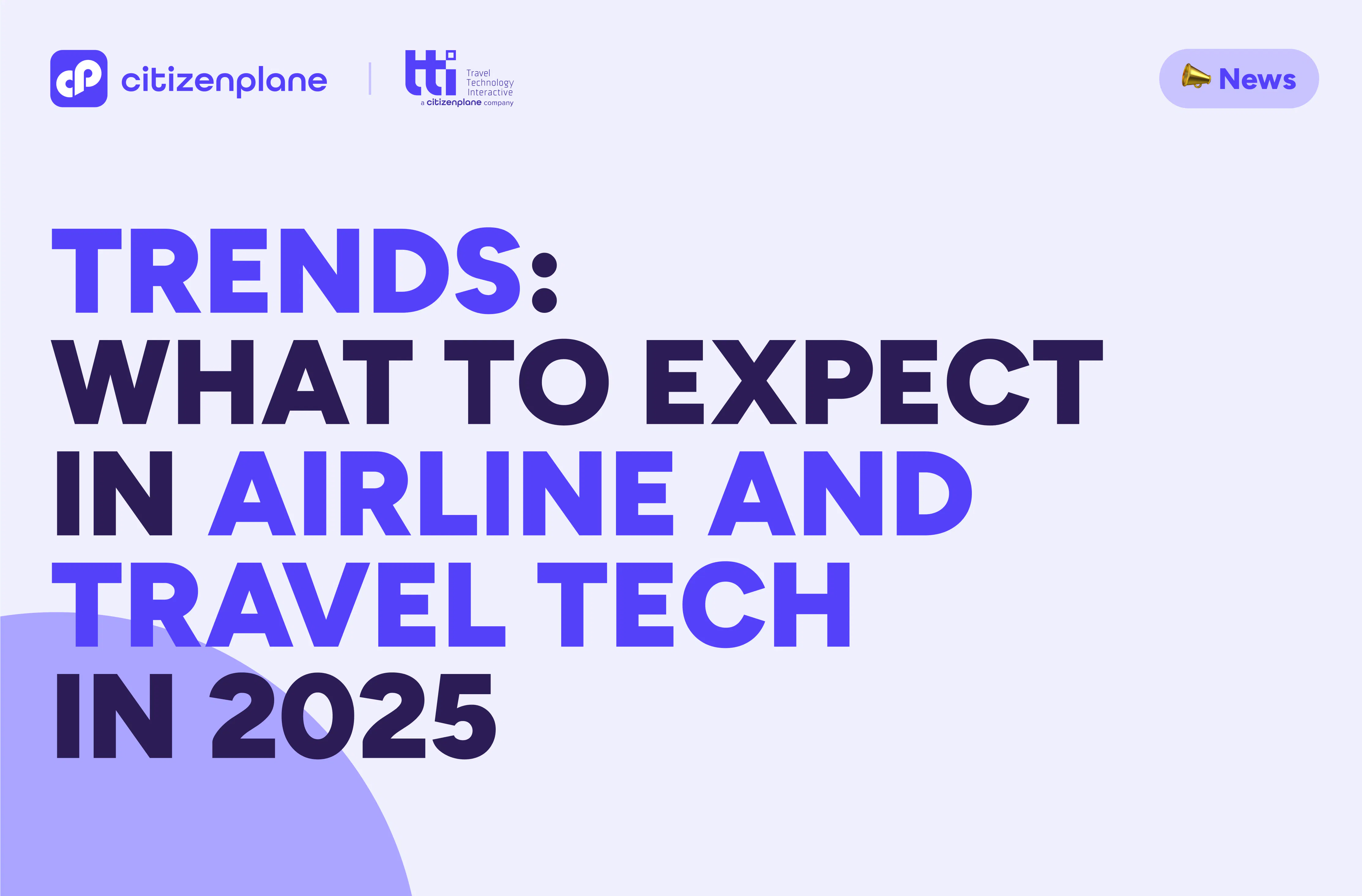 Trends: What to Expect in Airline and Travel Tech in 2025