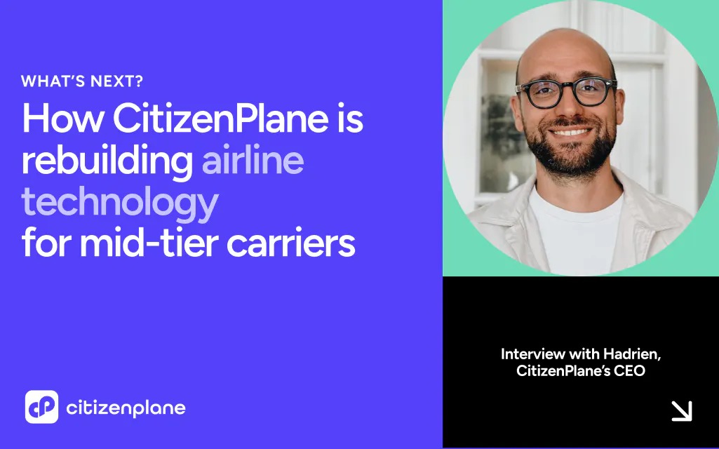 From Distribution to Operations: building the technology that mid-tier airlines need