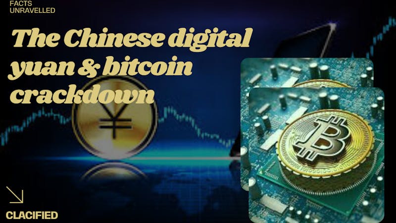 The Chinese digital yuan, the force behind bitcoin mining crackdown