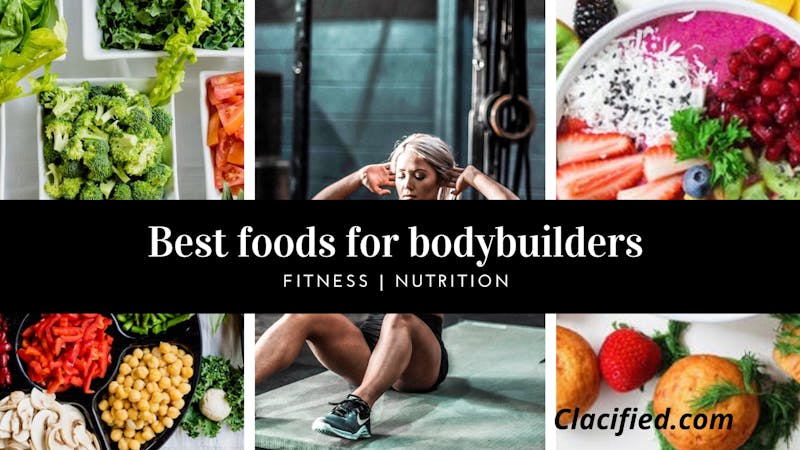 Fitness and food: The best diet for bodybuilders