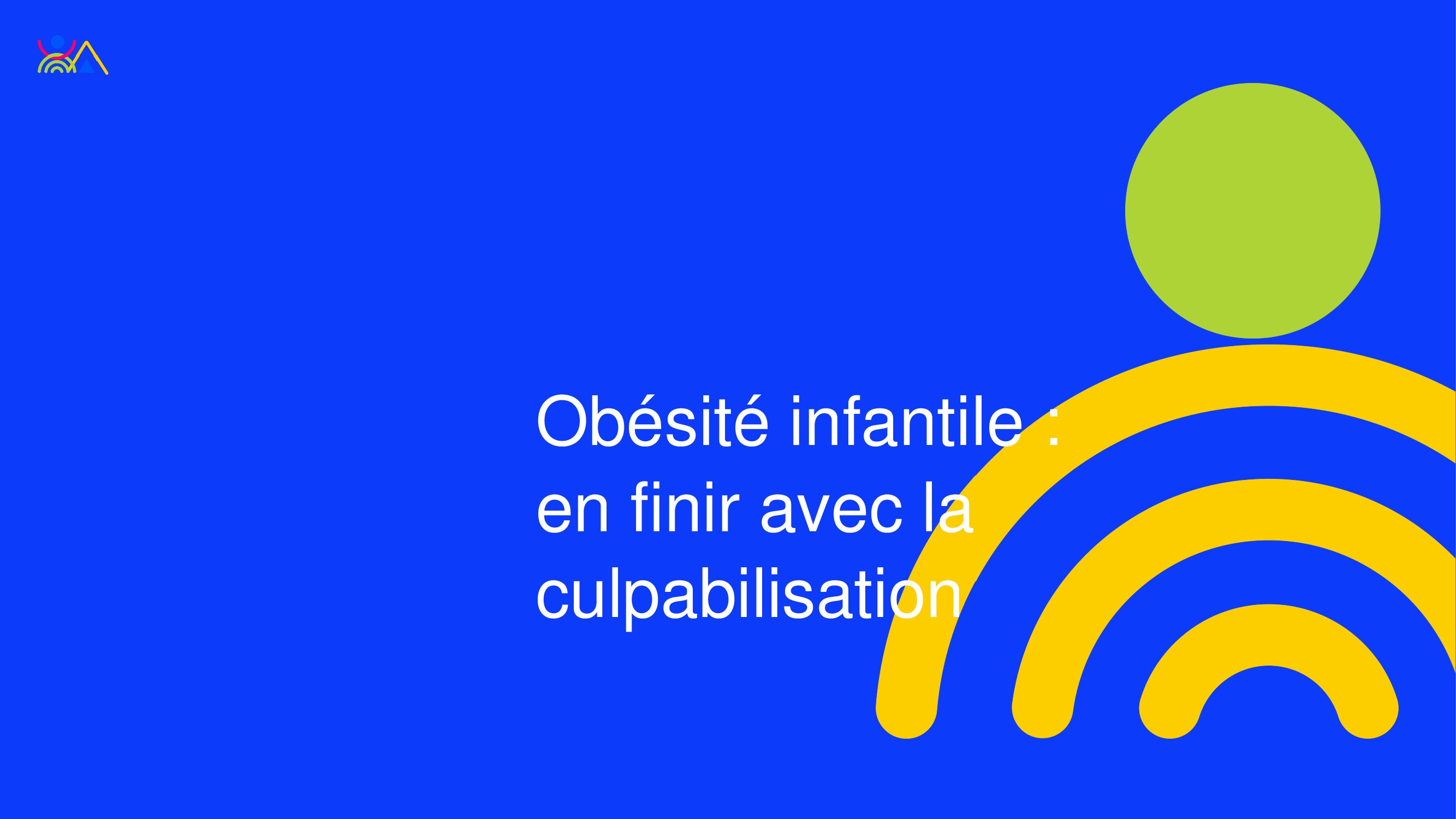 Article : Obésité infantile : en finir avec la culpabilisation