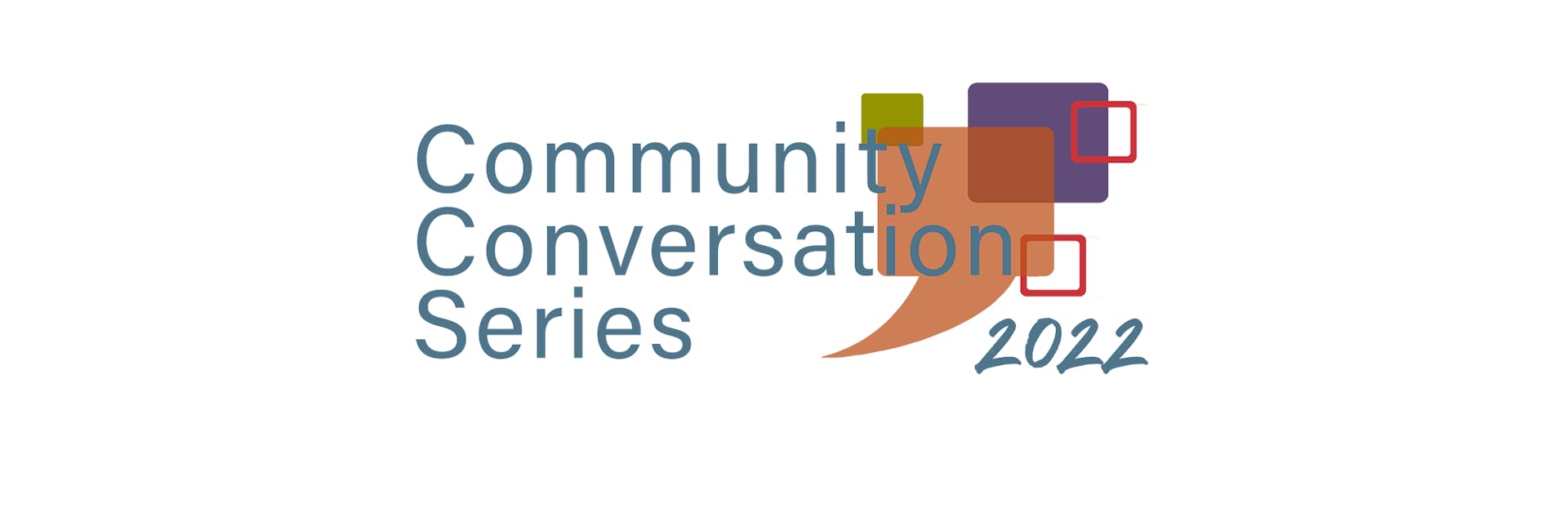 Community Conversation Series