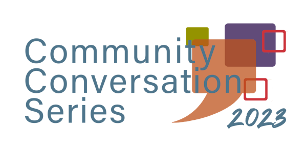 Community Conversation Series