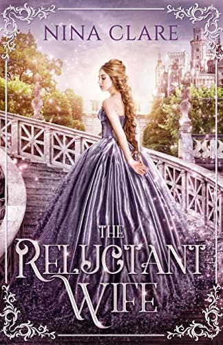 the reluctant wife fairy tale retelling fantasy nina clare