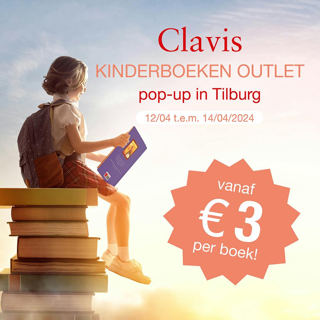 Clavis kinderboeken outlet pop-up in Tilburg. 12 tot en met 14 april, vanaf 3 euro per boek.