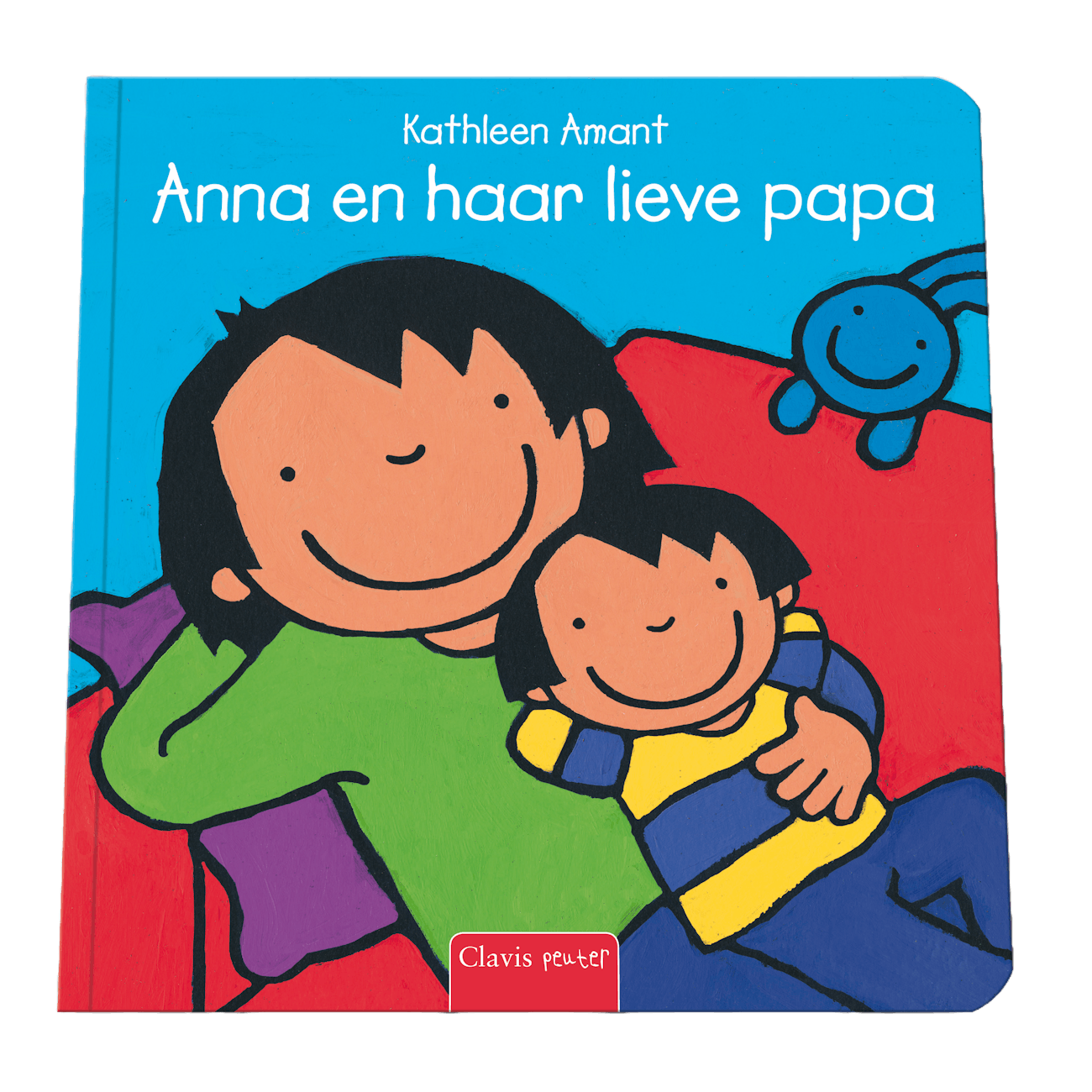 Omslag van het boek “Anna en haar lieve papa” van Kathleen Amant. Een kleurrijke illustratie toont Anna die knus op de bank zit met haar papa. Ze lachen beiden vrolijk, met een rood kussen en een blauwe knuffel op de achtergrond. Uitgegeven door Clavis Uitgeverij. 