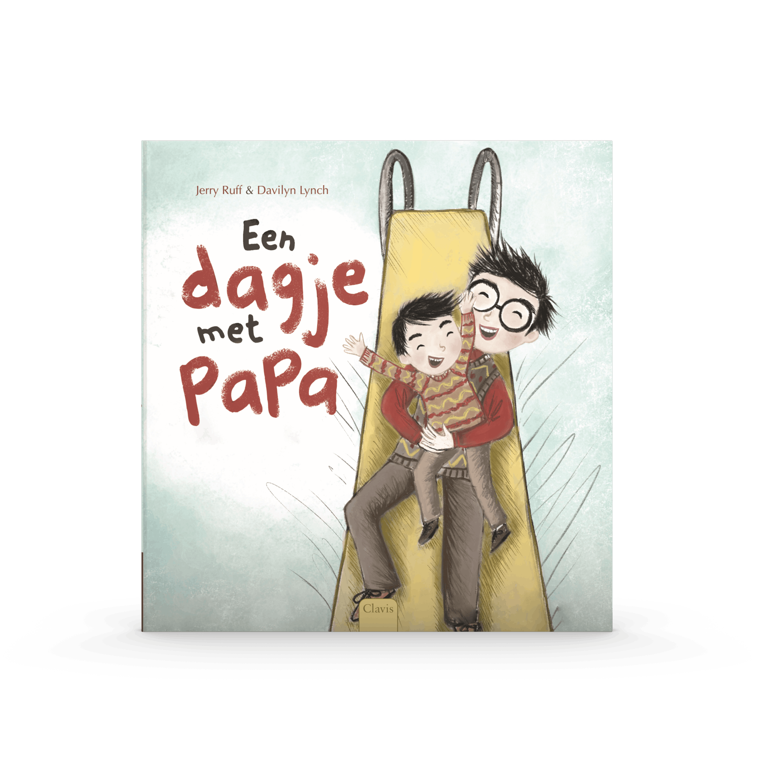 Omslag van het boek “Een dagje met papa” van Jerry Ruff en Davilyn Lynch. Een jonge jongen zit op de schouder van zijn vader in een groene tuin. Ze lachen breed, terwijl op de achtergrond zomerse bomen en zonlicht zichtbaar zijn. Uitgegeven door Clavis Uitgeverij.