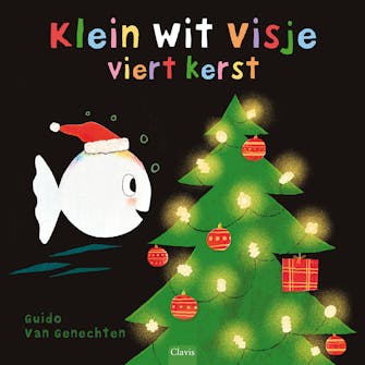 Boekcover 9789044852912Titel Klein wit visje viert kerstAuteur Guido Van GenechtenIllustratorGuido Van GenechtenReeks klein wit visje