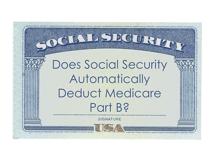 Does Social Security Automatically Deduct Medicare Part B