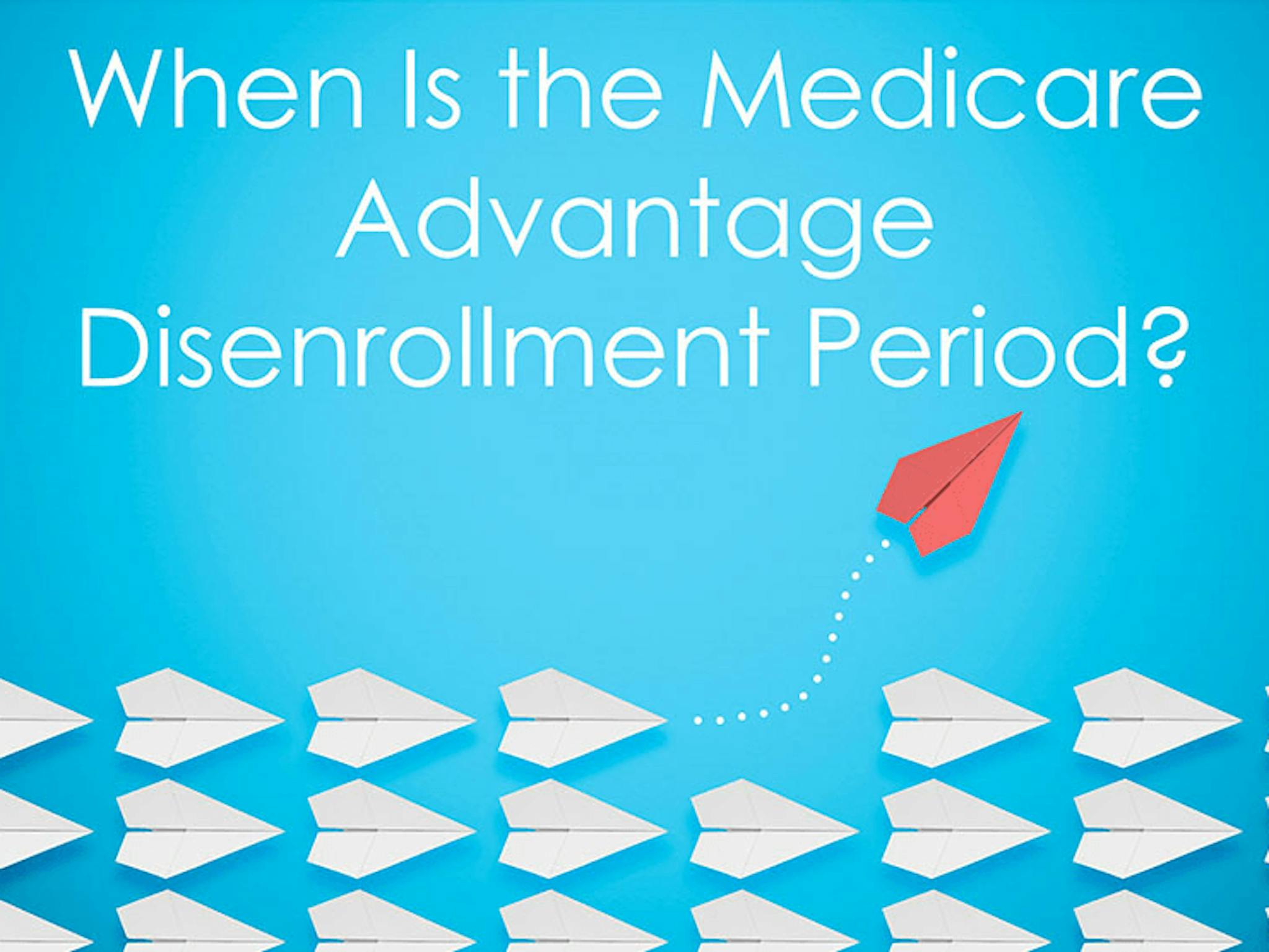The Medicare Disenrollment Period ClearMatch Medicare