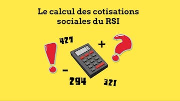 Calcul des Cotisations Sociales du RSI