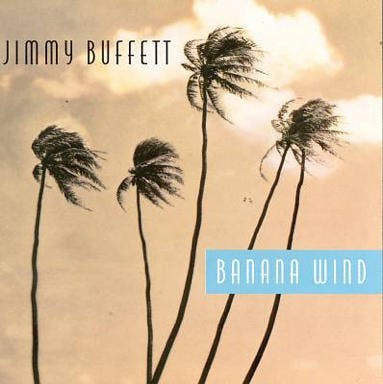Banana Wind album cover by Jimmy Buffet