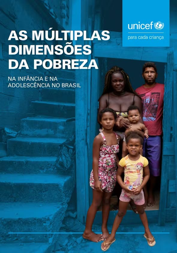 As múltiplas dimensões da pobreza: Na infância e na adolescência no Brasil