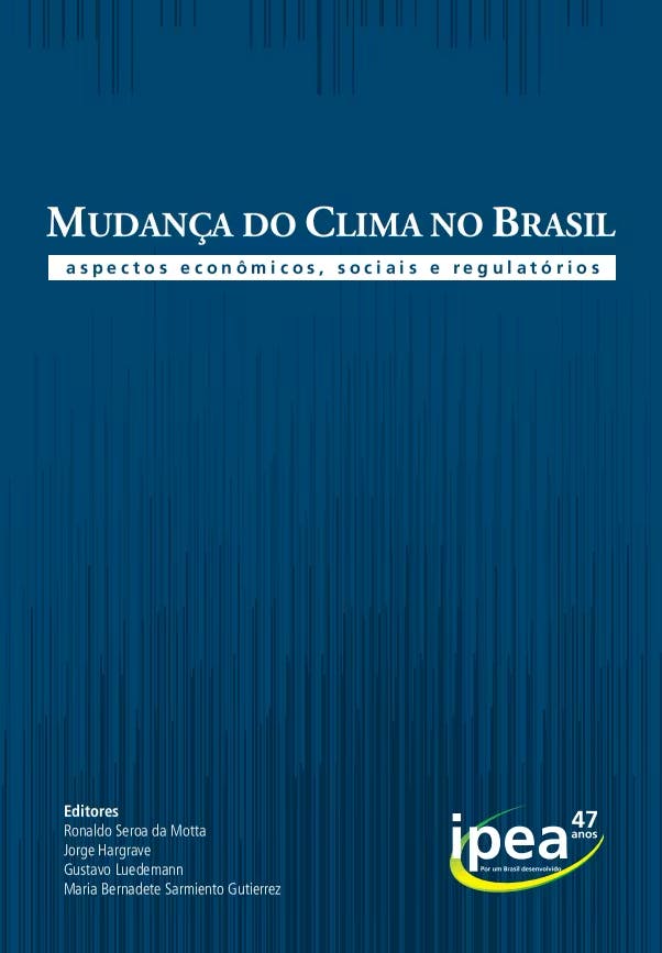 Mudança de Clima no Brasil: Aspectos econômicos, sociais e regulatórios
