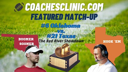Coachesclinic.com Featured Matchup: #6 Oklahoma vs #21 Texas