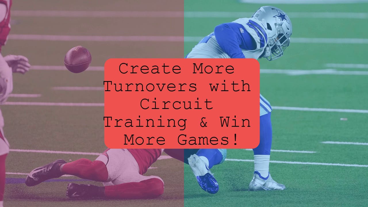 Create More Turnovers with Circuit Training & Win More Games!