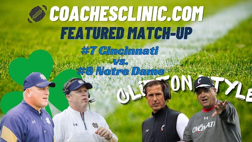 Coachesclinic.com Featured Matchup: #7 Cincinnati vs #9 Notre Dame