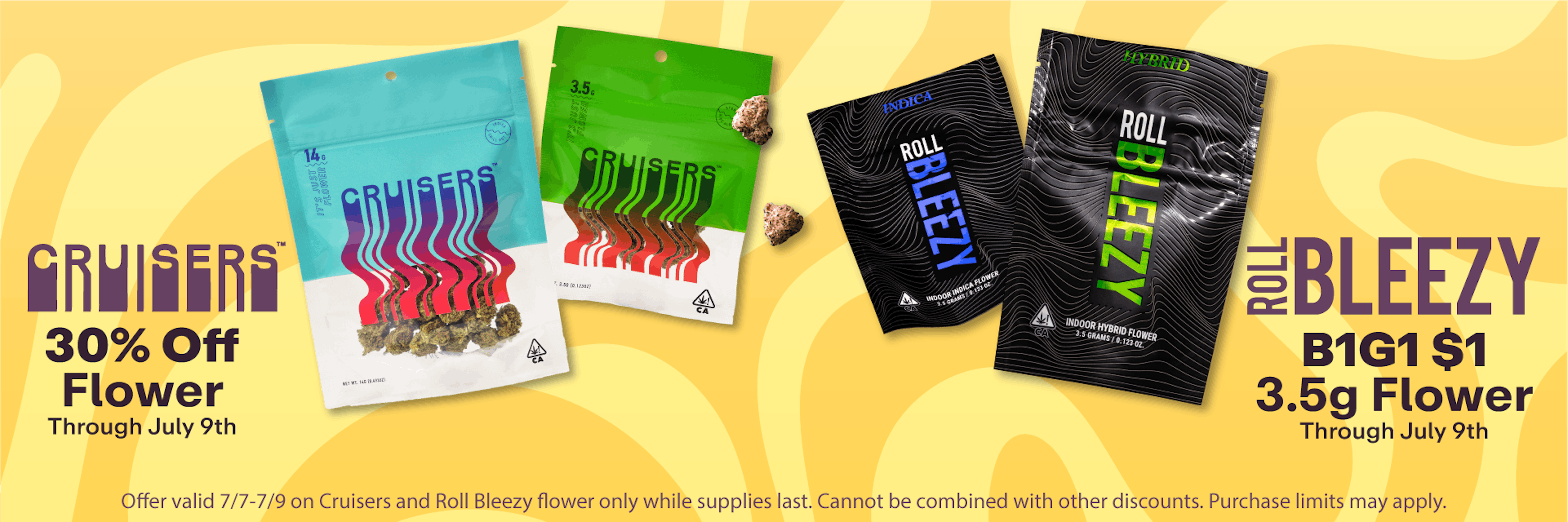 30% Cruisers Flower & Buy 1 Get 1 for $1 Roll Bleezy Flower