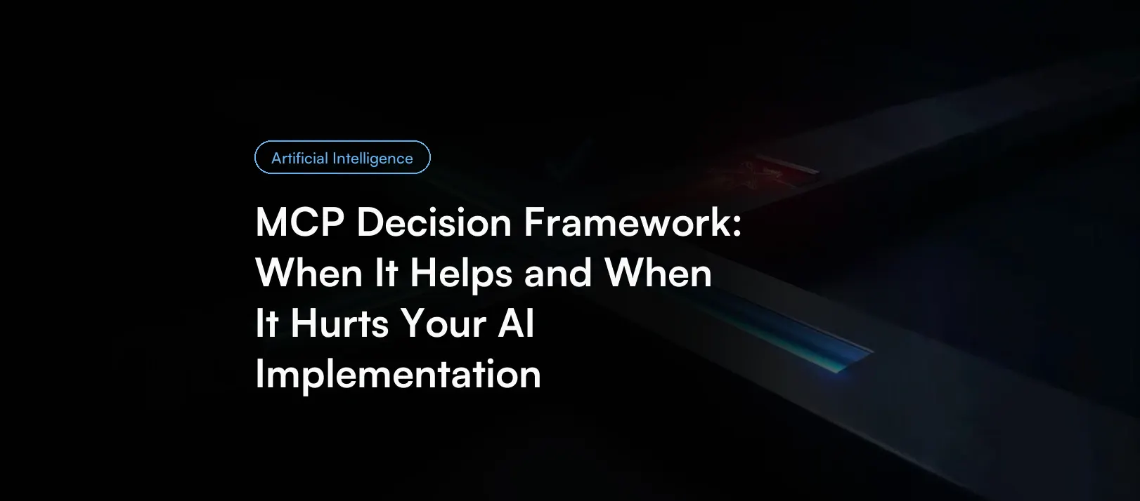 MCP for AI: When to Use It and When to Avoid It | Blog