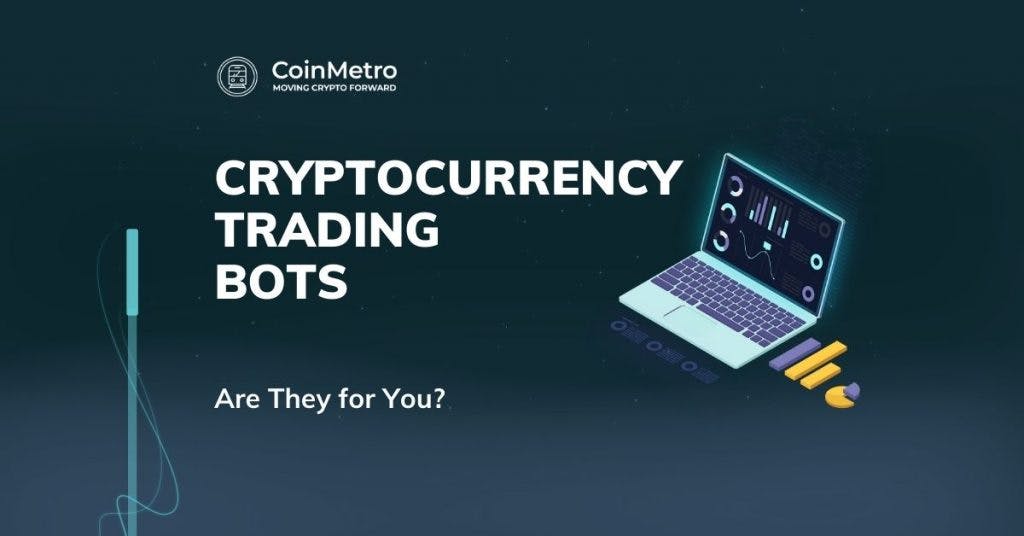 Cryptocurrency Trading Bots Are You Using?
