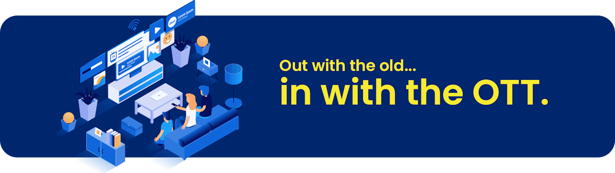 2022 OTT Advertising Guide with Examples