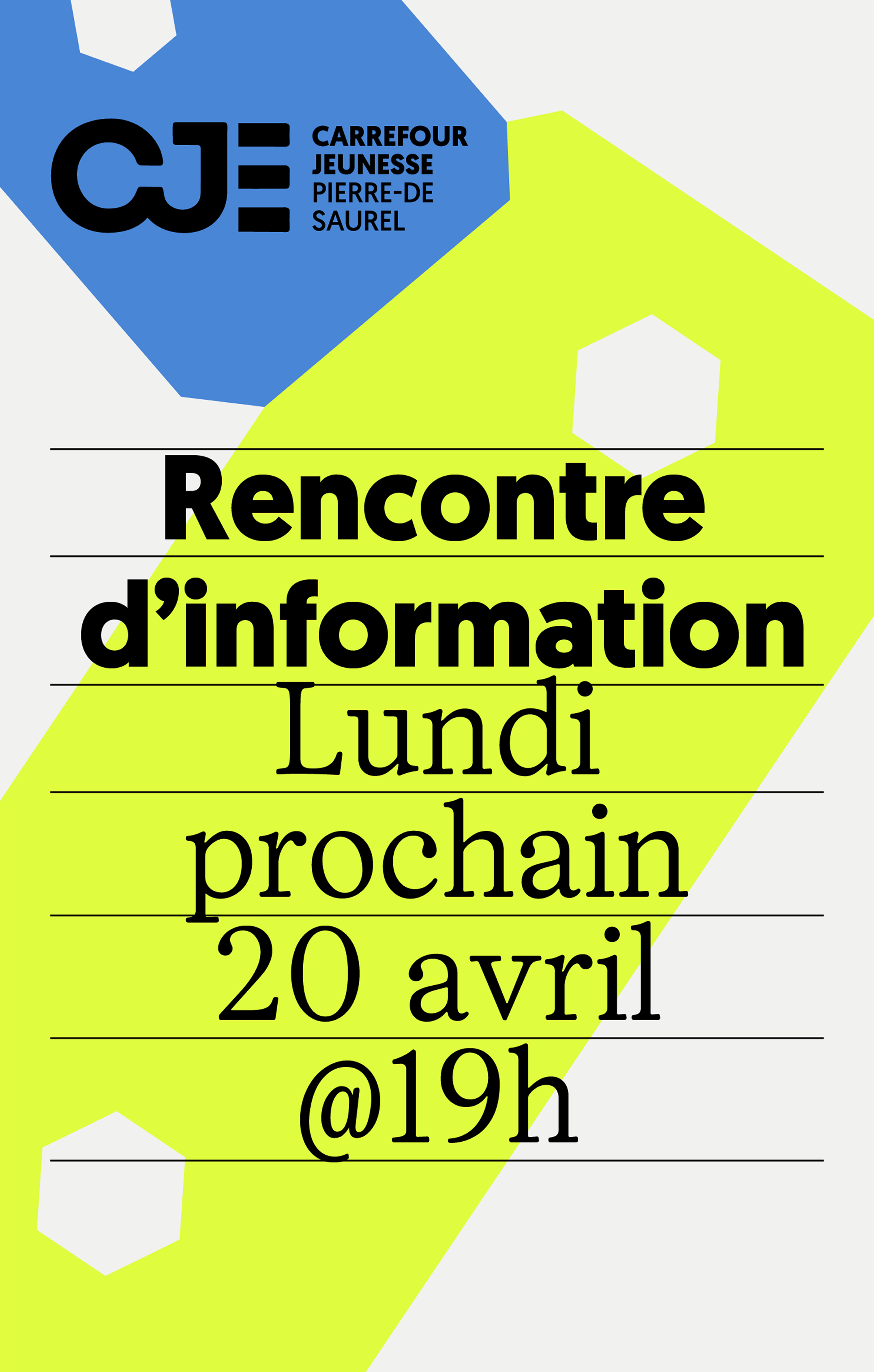 Affiche du Carrefour Jeunesse Pierre-De Saurel annonçant une rencontre d'information le lundi 20 avril à 19h. Design coloré avec des formes géométriques en bleu et jaune fluo.