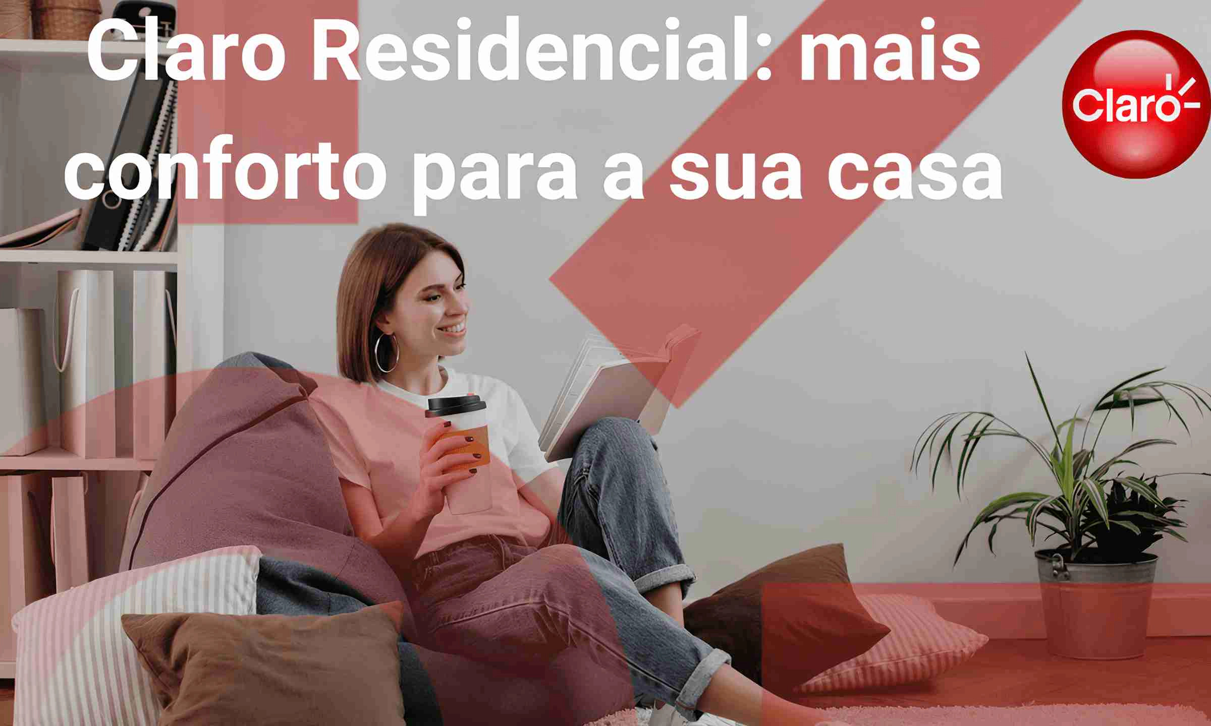 Claro Residencial | 0800 176 4141 | Confira as opções