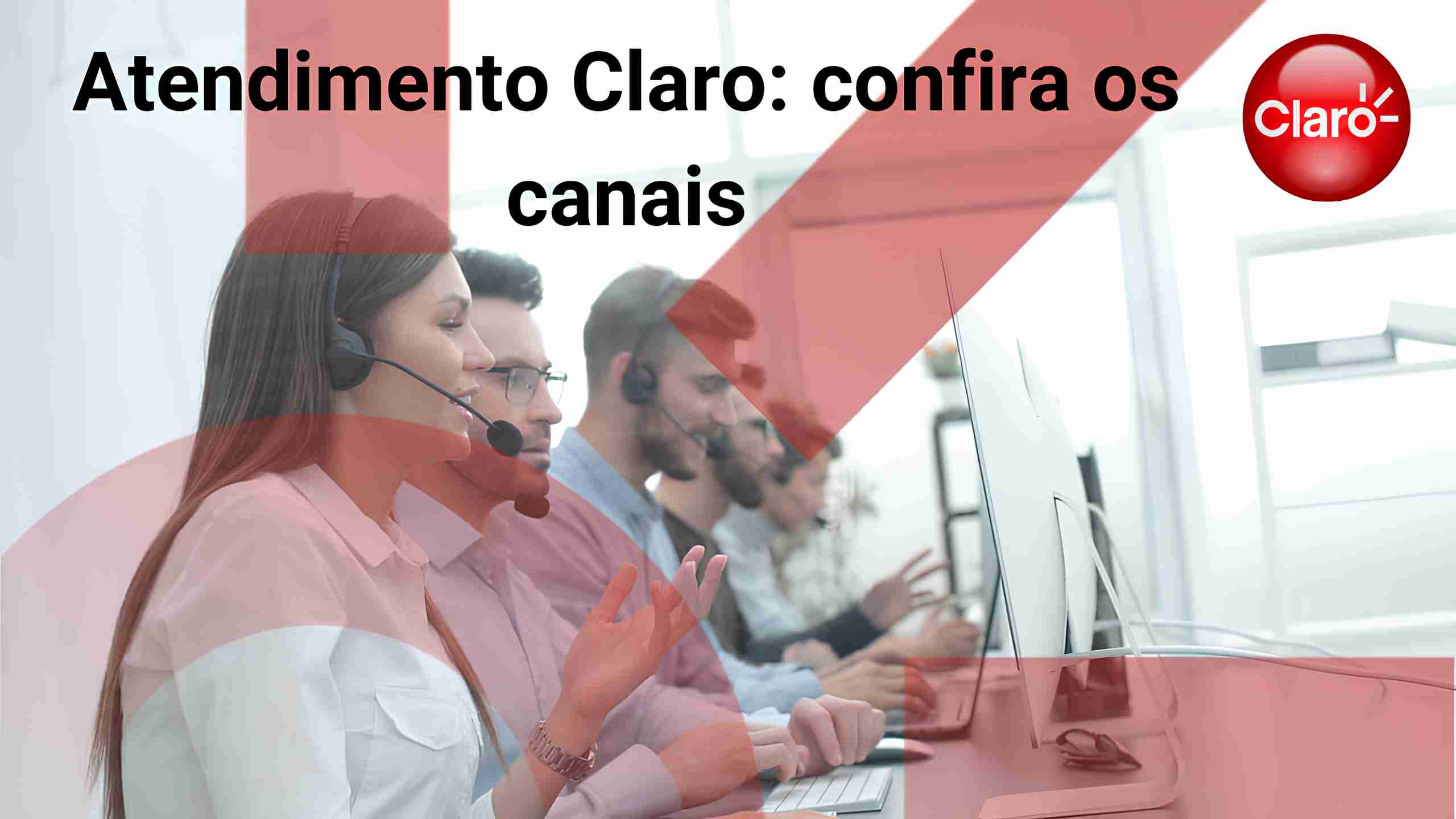 Atendimento Claro | 0800 176 4141 | Confira os canais