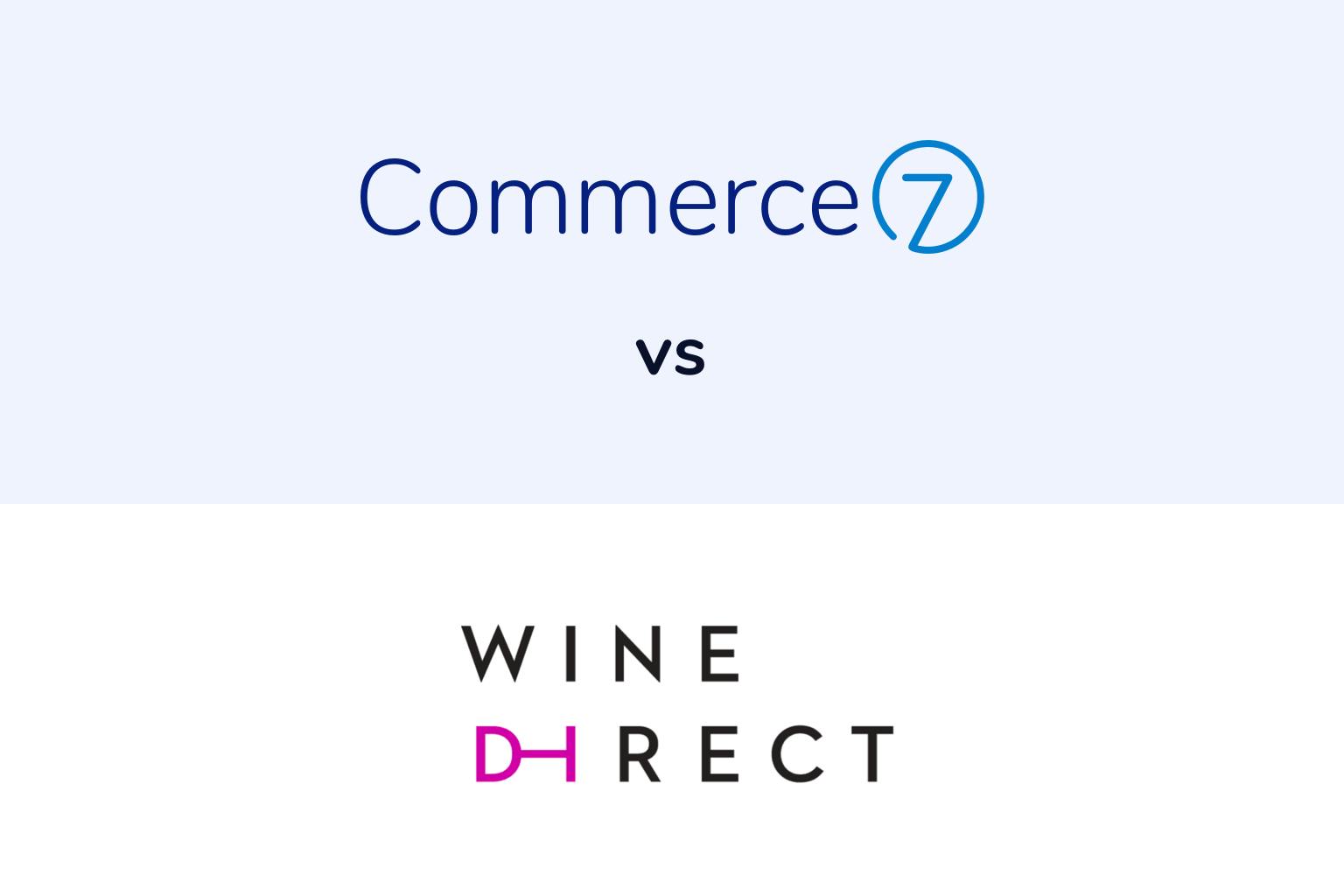 Why Commerce7 Instead of WineDirect?